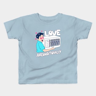 Airconditional Love Kids T-Shirt